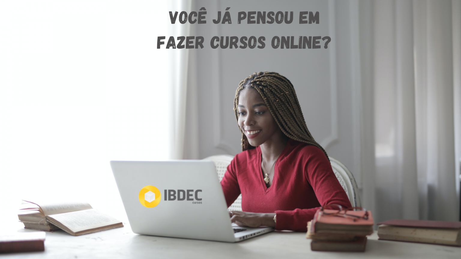 Você Já Pensou Em Fazer Cursos Online Ibdec Educação Executiva 2833